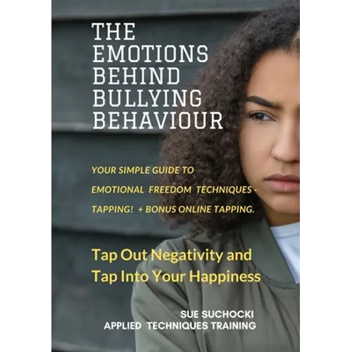 The Emotions Behind Bullying Behaviour