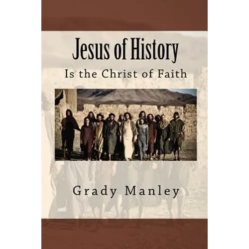 Jesus of History: Is the Christ of Faith