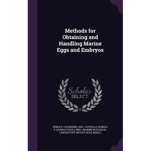Methods for Obtaining and Handling Marine Eggs and Embryos