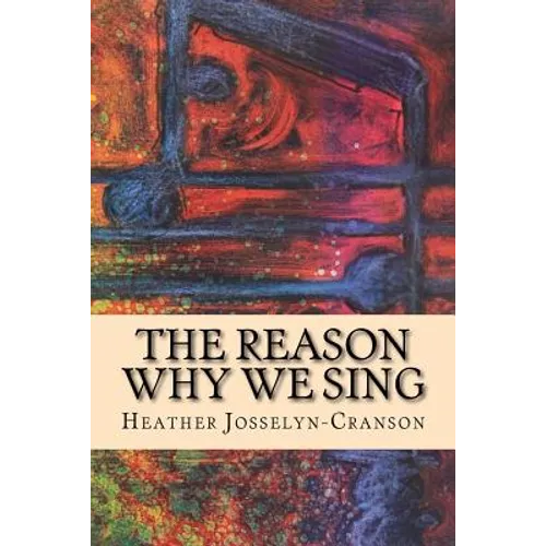 The Reason Why We Sing