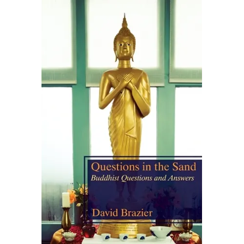Questions in the Sand: Buddhist Questions and Answers