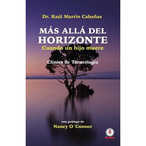 Mas alla del horizonte: Cuando un hijo muere