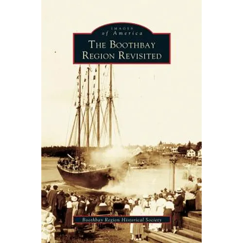 Boothbay Region Revisited