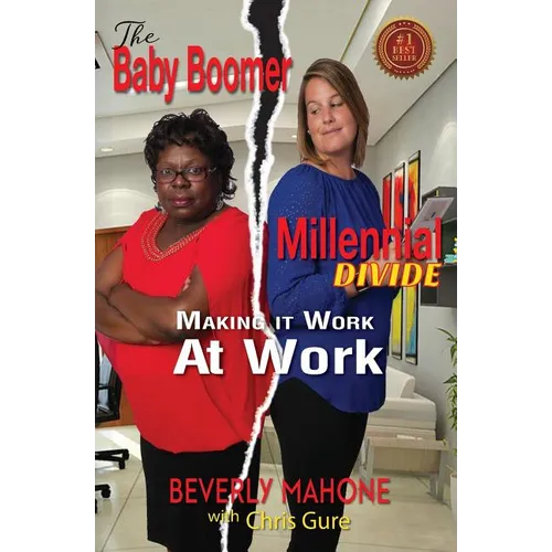 The Baby Boomer Millennial Divide: Making It Work at Work