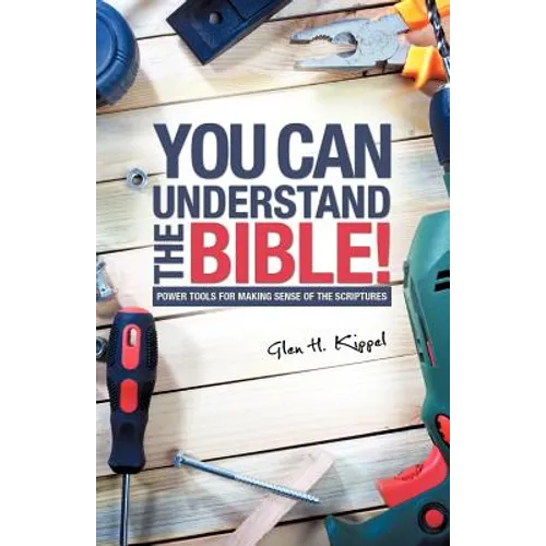 You Can Understand the Bible!