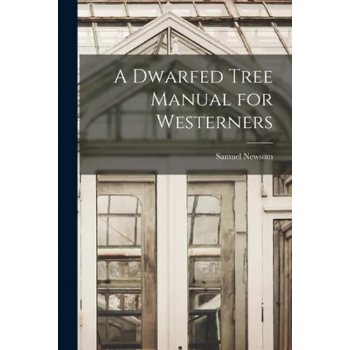 A Dwarfed Tree Manual for Westerners
