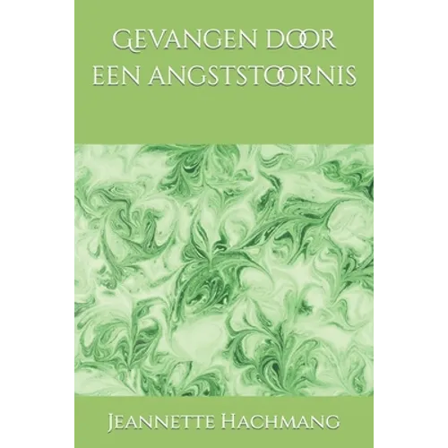 Gevangen door een angststoornis