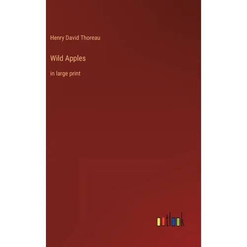 Wild Apples: in large print