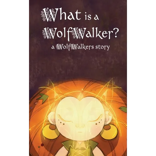 What is a WolfWalker?