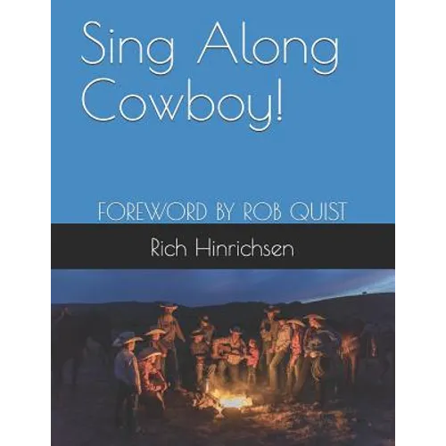 Sing Along Cowboy!: Songs of the Wild Frontier