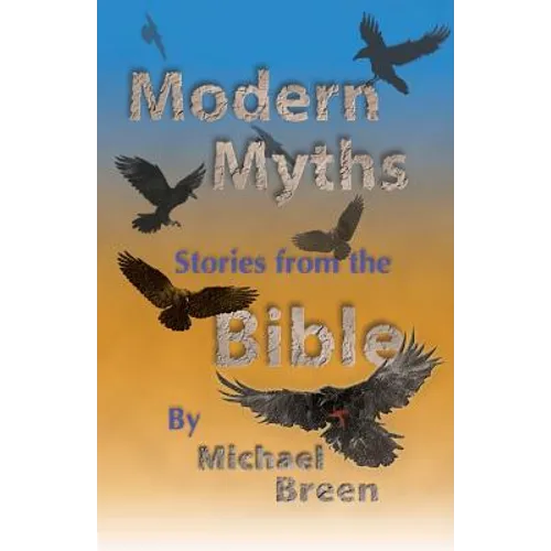 Modern Myths: Stories from the Bible