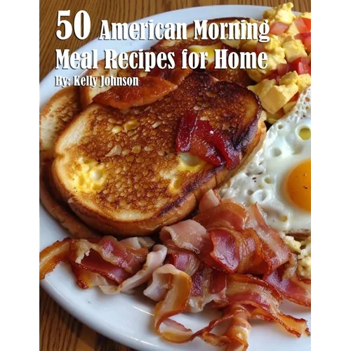 50 American Morning Meal Recipes for Home