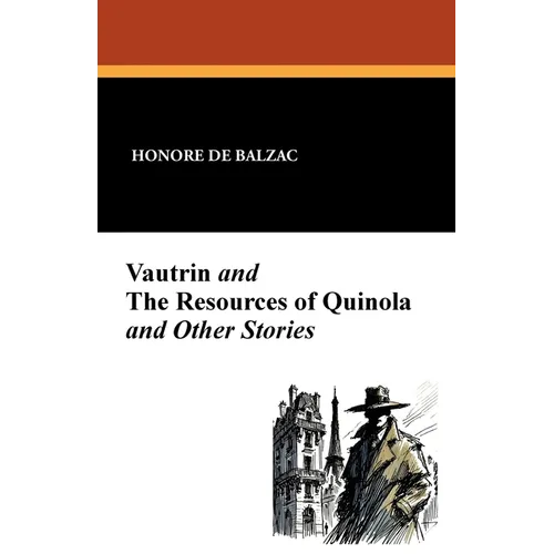 Vautrin and the Resources of Quinola and Other Stories