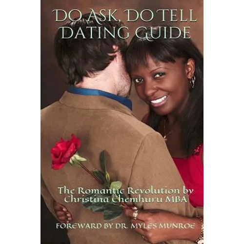 Do Ask, Do Tell: The Romantic Revolution Dating Guide