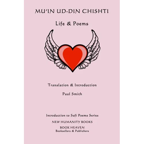 Mu'in ud-din Chishti: Life & Poems