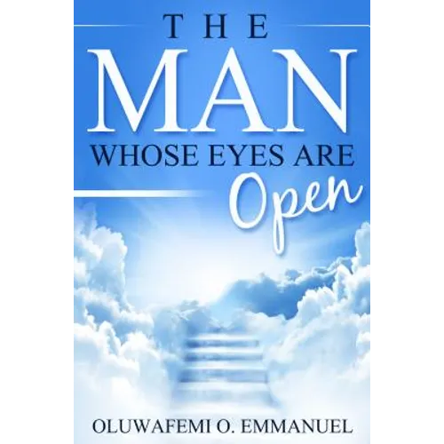 The Man Whose Eyes Are Open