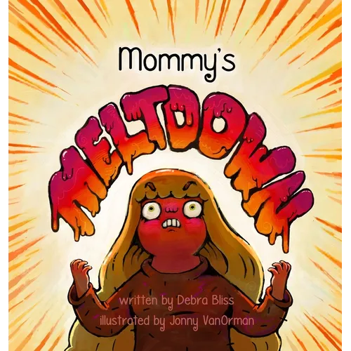 Mommy's Meltdown
