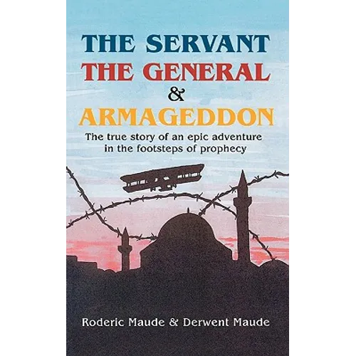 The Servant, the General and Armageddon