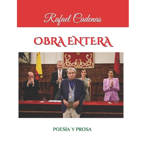 Obra Entera: Poesía Y Prosa
