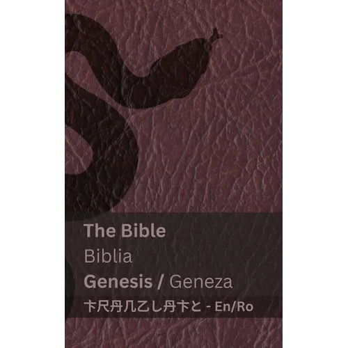 The Bible (Genesis) / Biblia (Geneza): Tranzlaty English Română