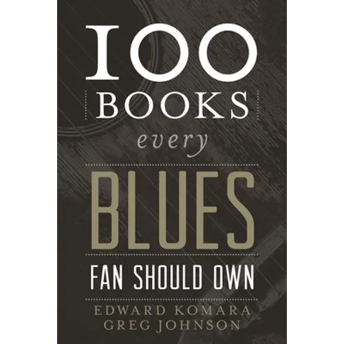 100 Books Every Blues Fan Should Own