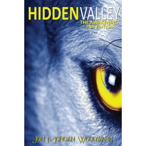 Hidden Valley: The Awakening (Second Edition)