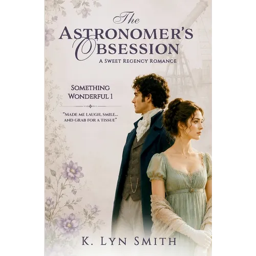The Astronomer's Obsession: A Sweet Regency Romance