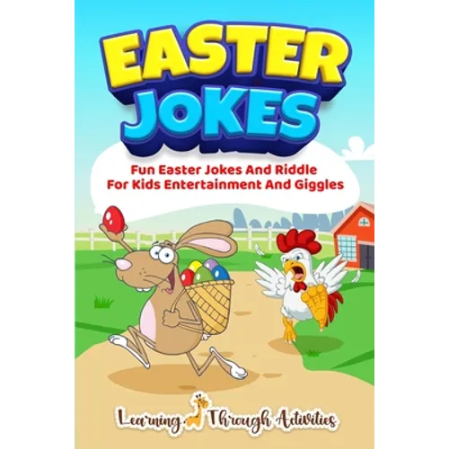 Easter Jokes: Fun Easter Jokes And Riddles For Kids Entertainment And Giggles
