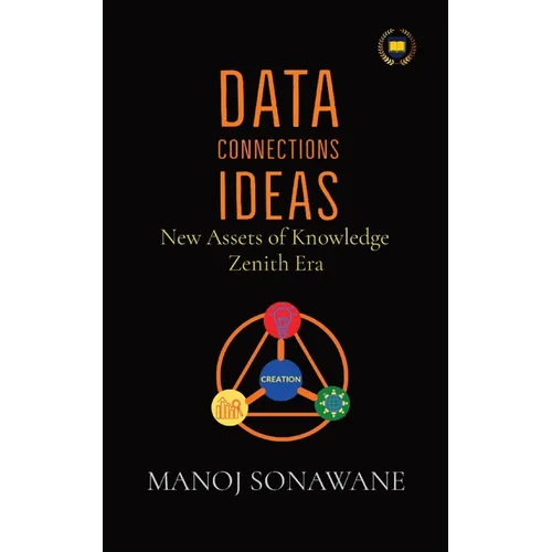 Data Connections Ideas: New Assets of Knowledge Zenith Era
