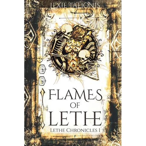 Flames of Lethe: Lethe Chronicles I