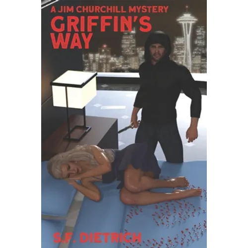 Griffins Way: Formally TW Griffin. A Jim Churchill Mystery