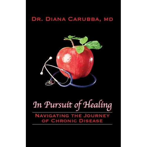 In Pursuit of Healing: Navigating the Journey of Chronic Disease