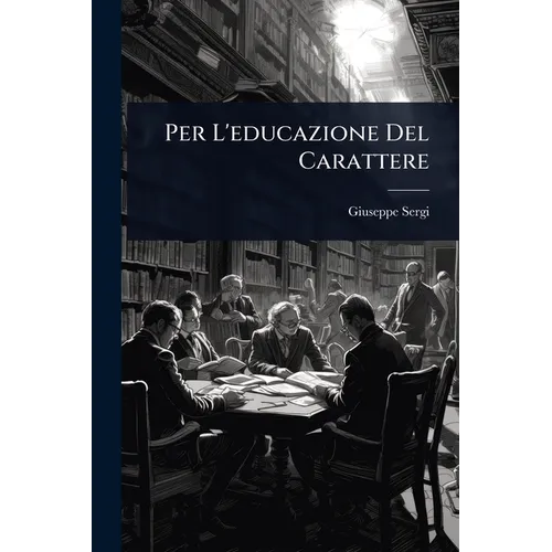 Per L'educazione Del Carattere