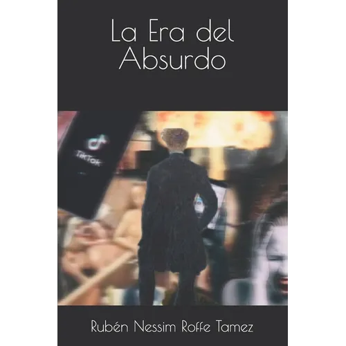 La Era del Absurdo