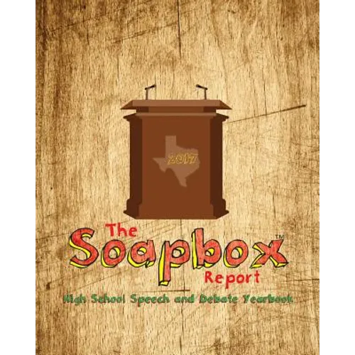 The Soapbox Report - Yearbook of High School Speech and Debate