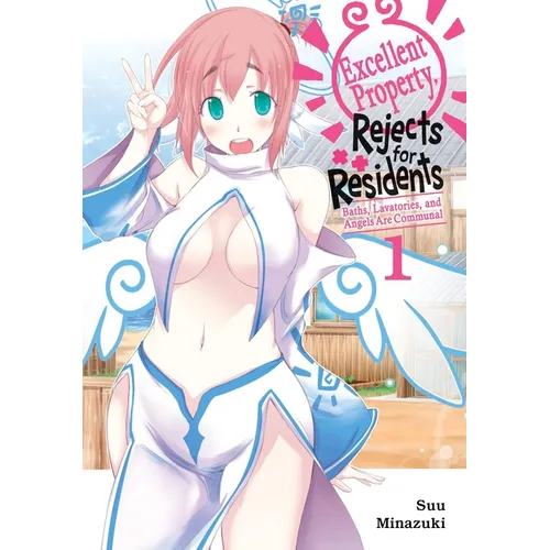 Excellent Property, Rejects for Residents, Vol. 1: Baths, Lavatories, and Angels Are Communal