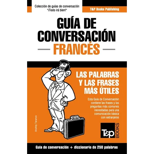 Guía de Conversación Español-Francés y mini diccionario de 250 palabras