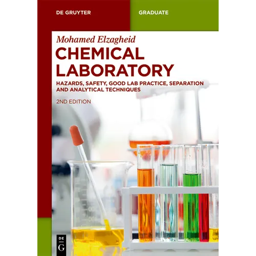 Chemical Laboratory: Hazards, Safety, Good Lab Practice, Separation and Analytical Techniques