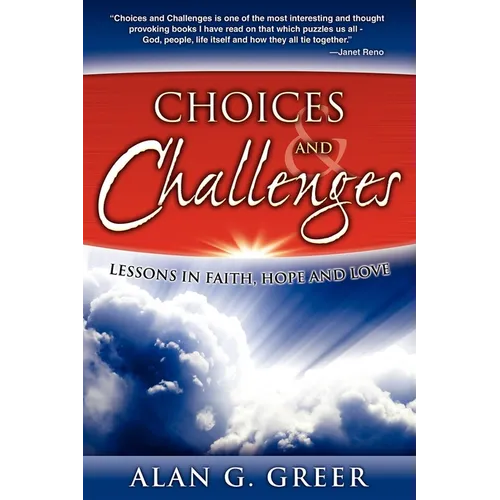 Choices & Challenges: Lessons in Faith, Hope, and Love