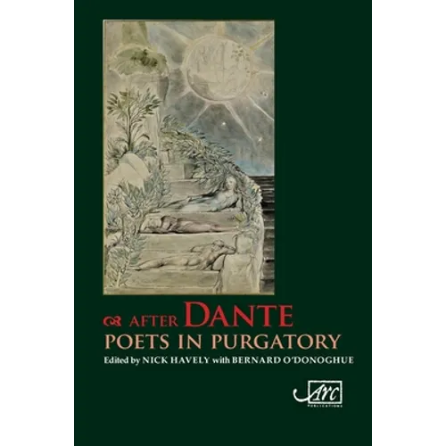 After Dante: Poets in Purgatory