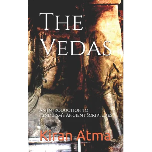 The Vedas: An Introduction to Hinduism's Ancient Scriptures