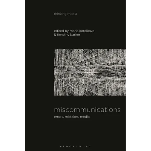 Miscommunications: Errors, Mistakes, Media
