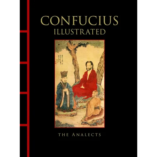 Confucius Illustrated: The Analects