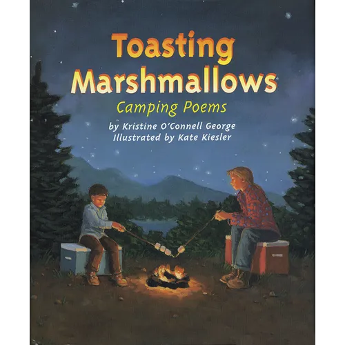 Toasting Marshmallows: Camping Poems