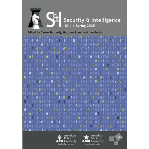 Security & Intelligence: Volume 10, Number 1, Spring 2025