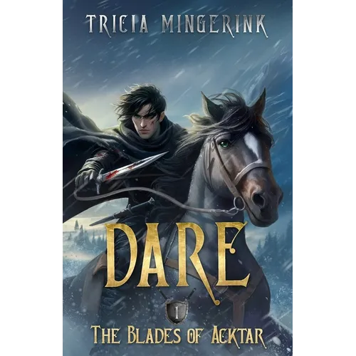 Dare (The Blades of Acktar #1)