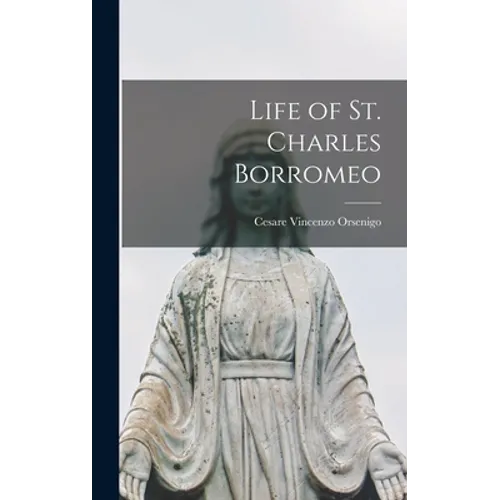 Life of St. Charles Borromeo