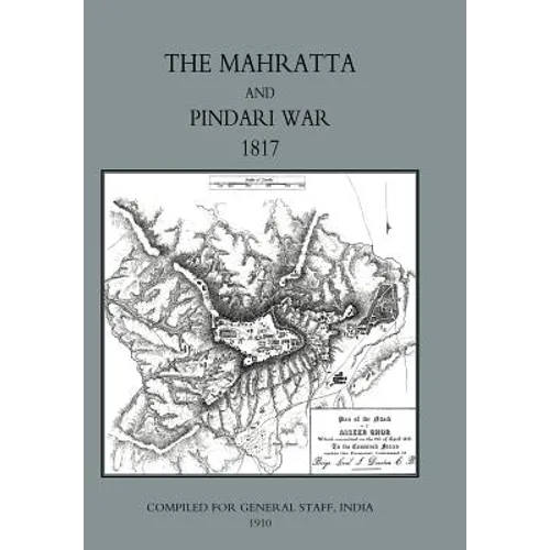 MAHRATTA AND PINDARI WAR (India 1817)