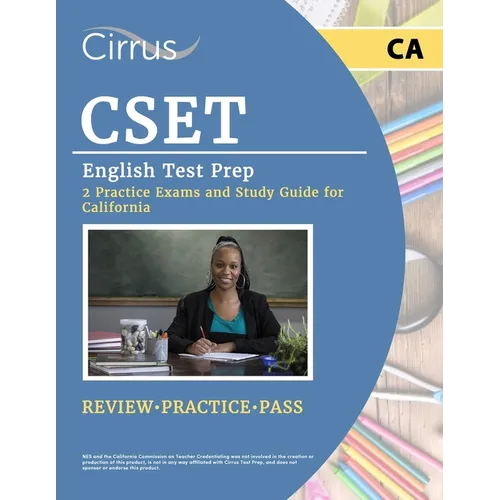 CSET English Test Prep: 2 Practice Exams and Study Guide for California