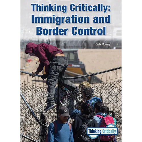 Thinking Critically: Immigration and Border Control